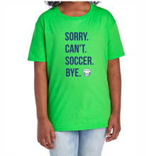 Load image into Gallery viewer, BSA Sorry, Can&#39;t, Soccer, Bye T-Shirt
